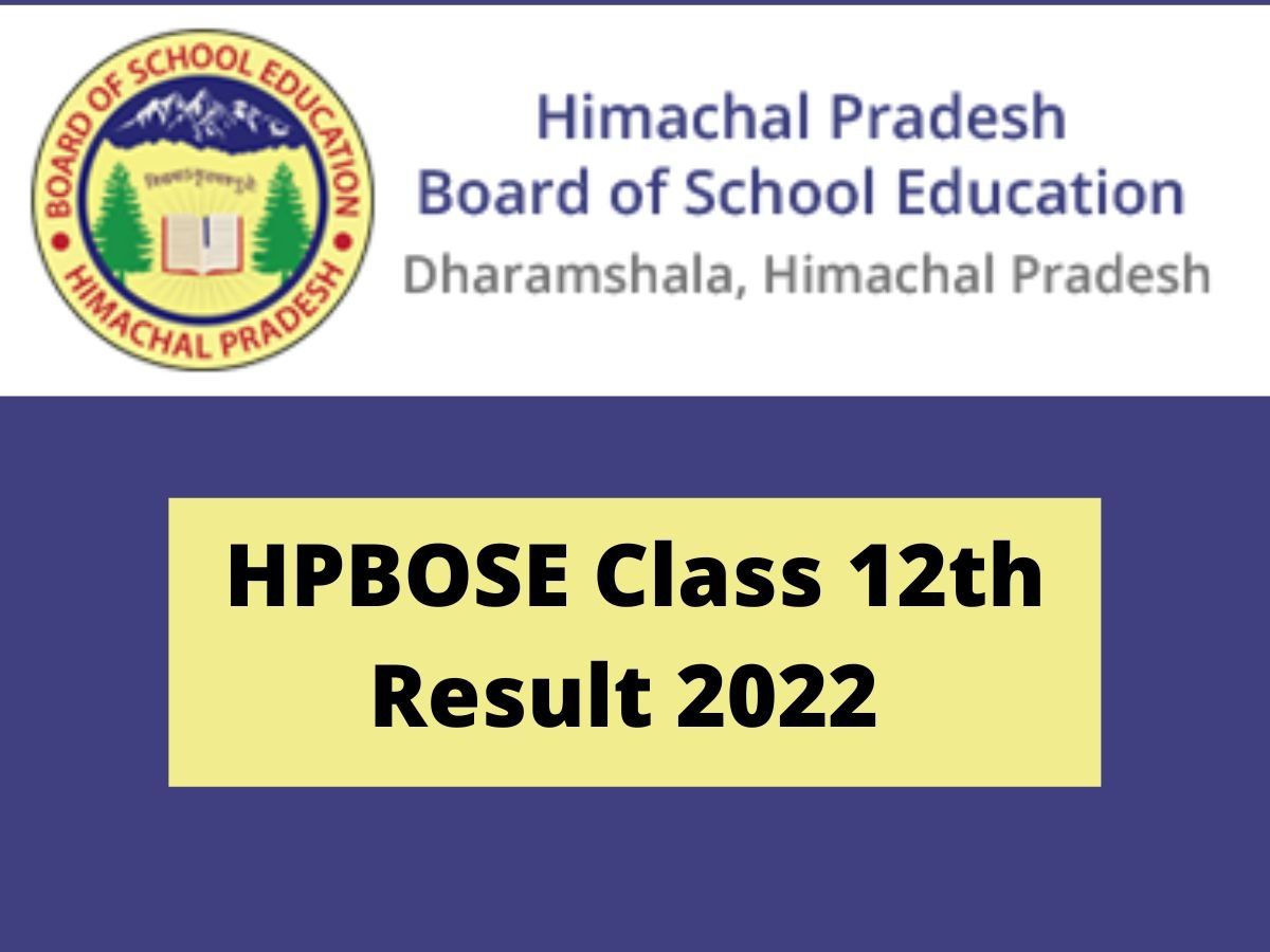 Himachal Pradesh Class 12th Board Result 2022 Released HPBOSE Released