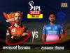 IPL 2022, SRH vs RR Live Score