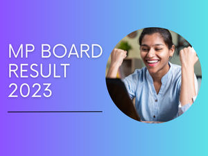 MP Board MPBSE Class 10th, 12th Result 2023