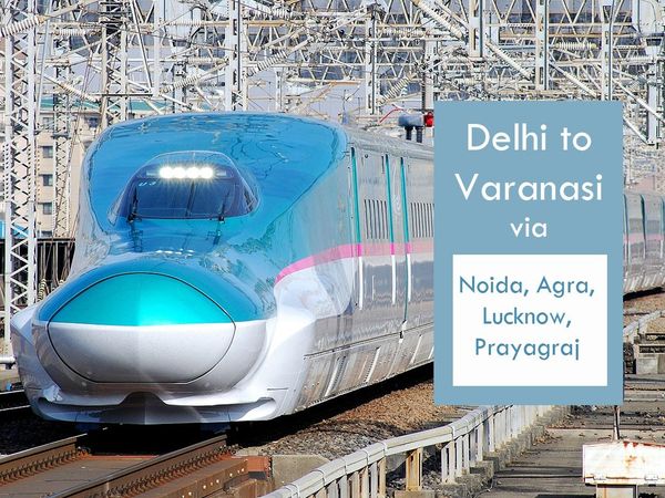 Bullet train Varanasi