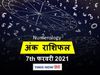 Numerology horoscope prediction Ank Jyotish Rashifal 7 February 2021