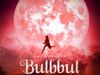 Anushka Sharma's new film Bulbul's First Look