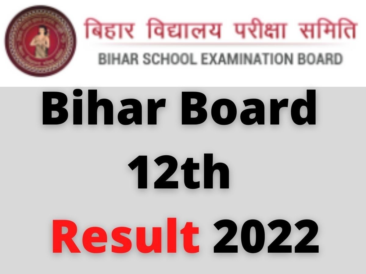 Bihar Board 12th Result 2022: बिहार बोर्ड कक्षा 12वीं परिणाम जारी, देखें पासिंग मार्क्स व अन्य जानकारी