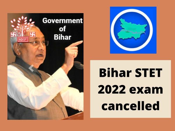 Bihar Government Cancelled Bihar Bihar Secondary Teachers Eligibility Test, STET Exam 2022