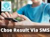 CBSE 10th Result 2022 How to check via SMS