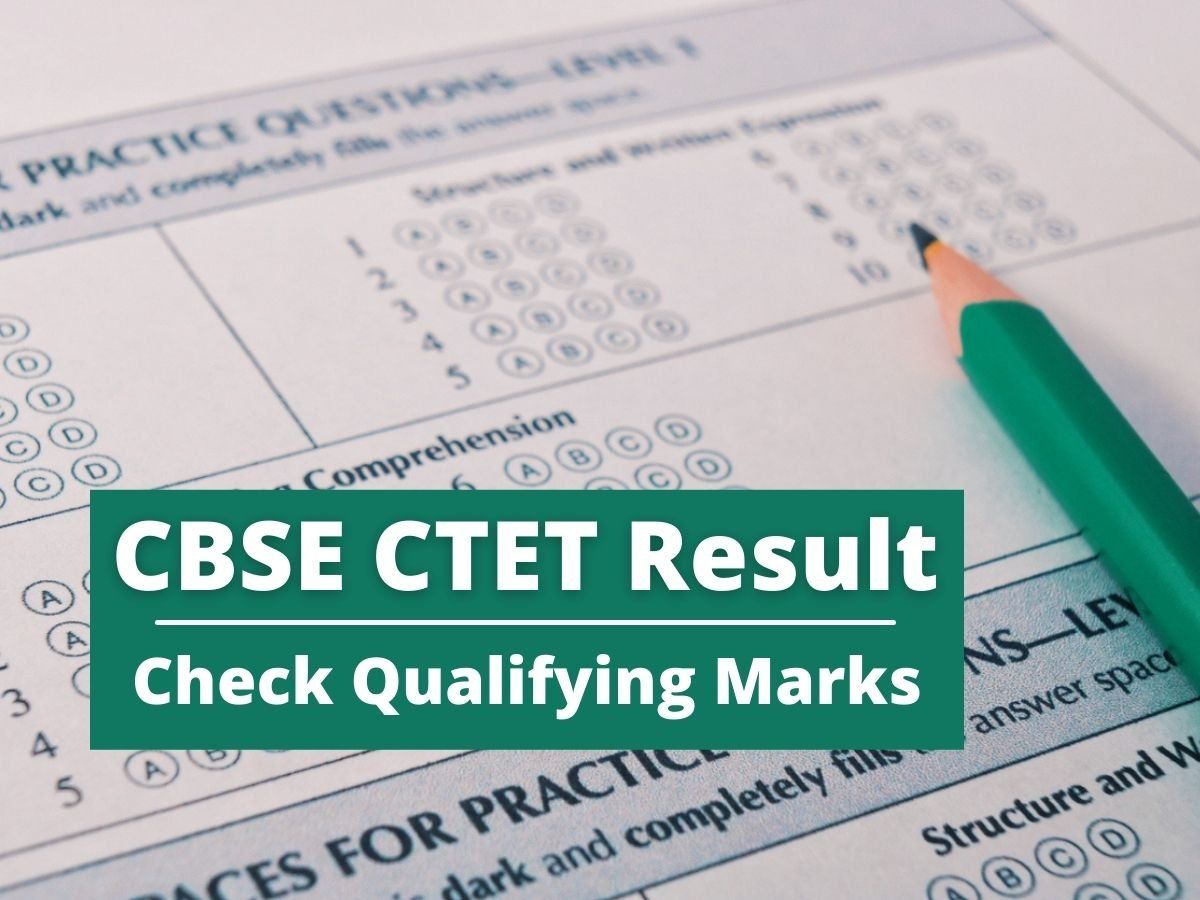CTET Result 2022: आज 23 फरवरी को जारी हो सकता है सीटेट रिजल्ट? चेक करें क्वालिफाइंग मार्क्स