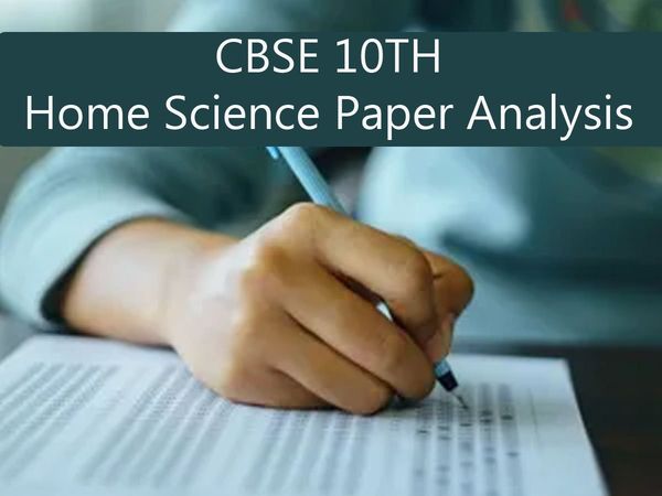 CBSE Class 10 Home Science Exam Analysis 