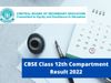CBSE Class 12th Compartment result 2022 expected to be out soon at cbse.gov.in