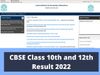 CBSE Class 10th and 12th Results 2022 Release Date: CBSE class 10th and 12th results to be declared soon at official website cbse.gov.in