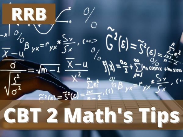rrb ntpc cbt 2, rrb ntpc cbt 2 math's tips, rrb ntpc cbt 2 maths preparation