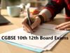 CGBSE 10th and 12th Board Exam