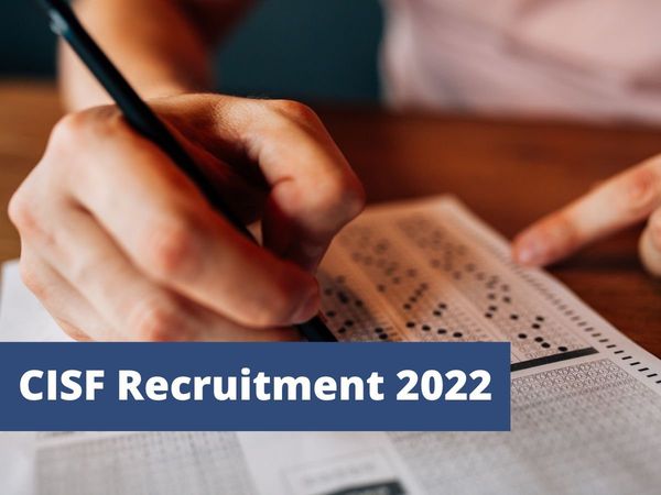CISF Recruitment 2022 bumper vacancy out in CISF for class 12th candidates check details here