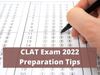 CLAT 2022 Preparation Tips