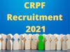 crpf, crpf recruitment, crpf recruitment 2021