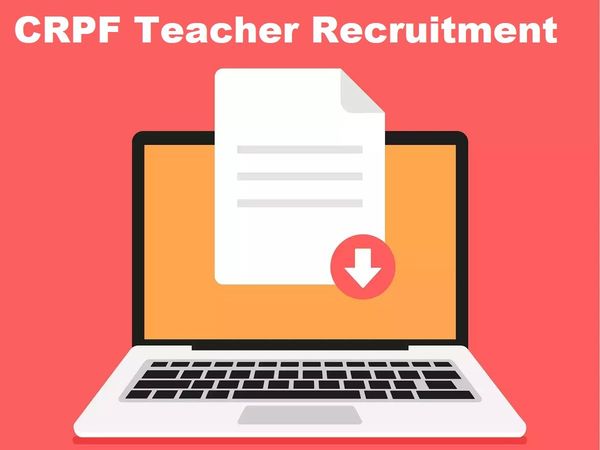 CRPF Teacher Bharti 2022