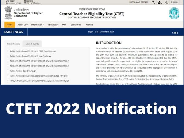 Teacher Eligibility Test 2022 will be organised this year with some major changes, official notification will release soon at ctet.nic.in