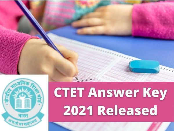 ctet, ctet answer key, ctet answer key 2021, ctet answer key 2021, 