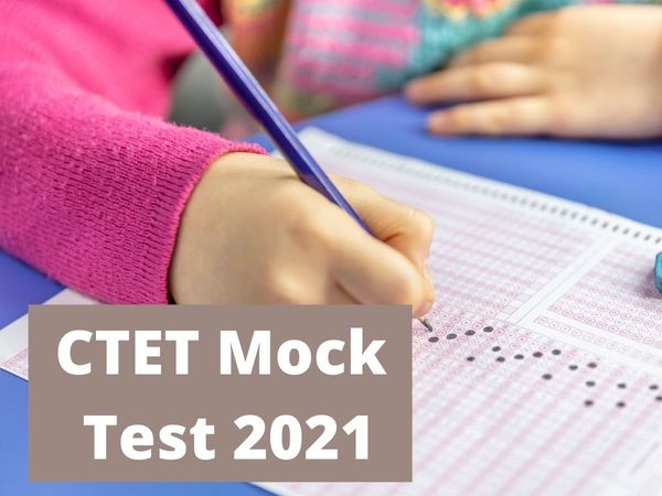ctet, ctet 2021 mock test, ctet 2021 mock test link, 