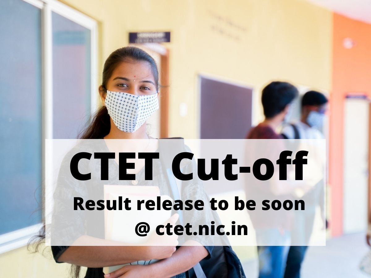CTET Result 2022: सीटेट परीक्षा के रिजल्ट जल्द, जानें पिछले वर्ष के कट-ऑफ व अन्य जानकारी