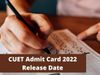 CUET Admit Card 2022: New Admit Card for CUET Phase 2 Exam likely to be released soon at official website cuet.samarth.ac.in