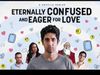 Eternally Confused and Eager for Love teaser