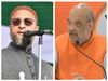Asaduddin Owaisi and Amit Shah