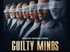 Guilty Minds when and where to watch 