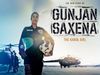 GUNJAN SAXENA: The Kargil Girl Trailer release