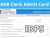 ibps rrb clerk admit card 2022, ibps rrb clerk admit card 2022 download link,