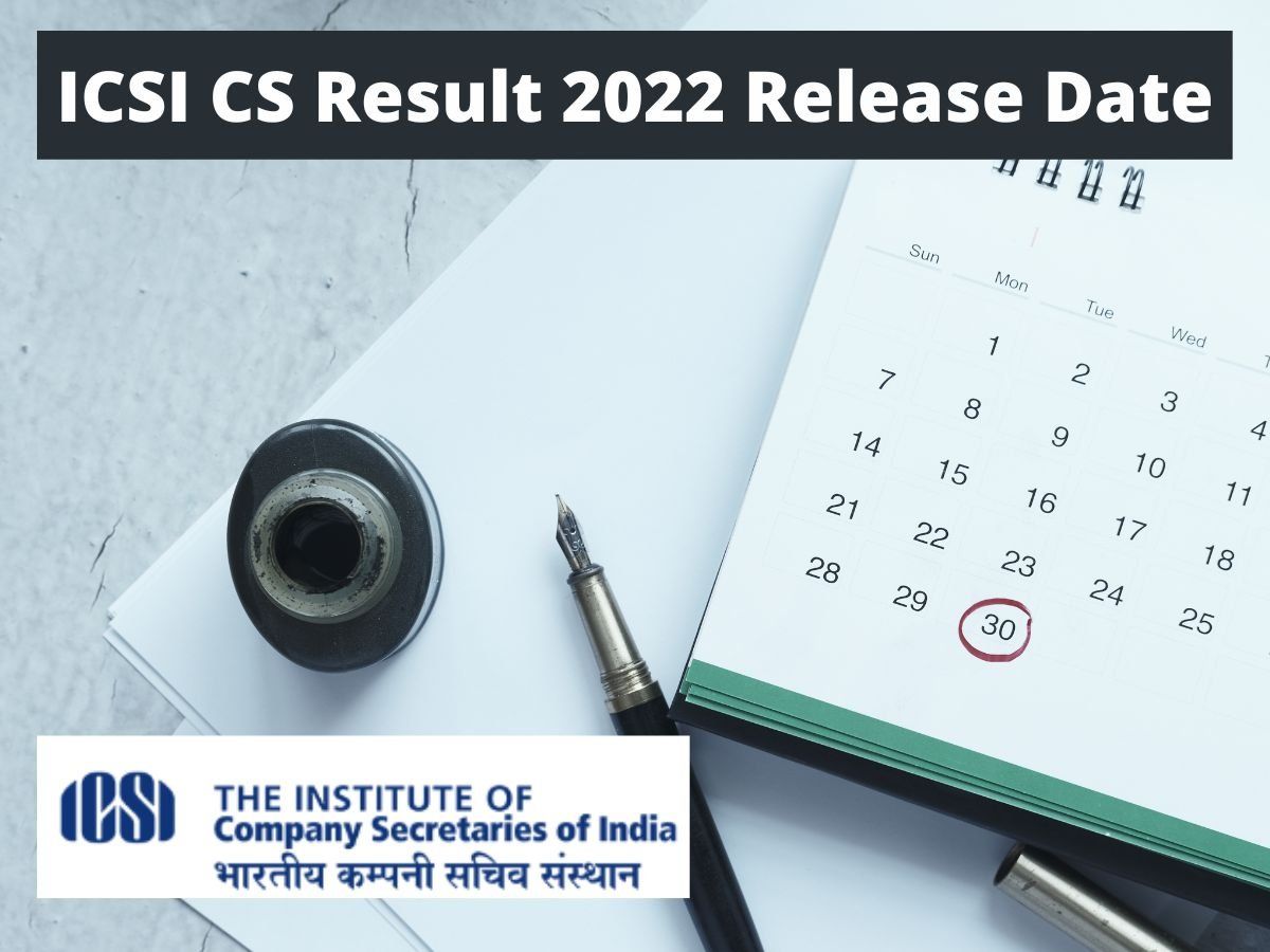 ICSI CS, CSEET Result 2022 Will Be Declared Tomorrow On July 20 At ...