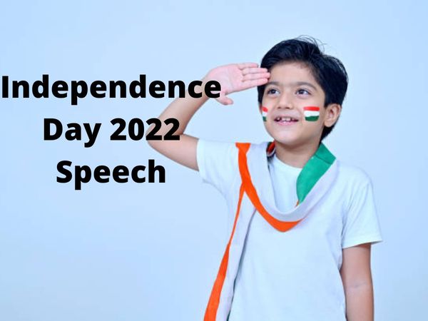 independence day 2022, independence day, independence day 2022 speech