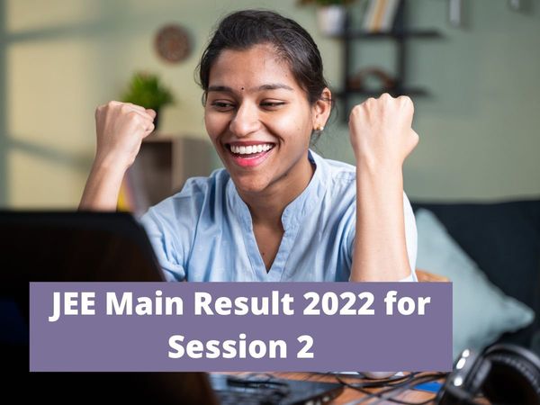 JEE Main Result 2022 for Session 2 expected to be released today at official website jeemain.nta.nic.in, check recent update and how to check here