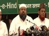 People like Asaduddin Owaisi, Madani incited children, Jamaat-e-Ulema Hind's big statement regarding violence