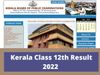 Kerala Class 12th Result 2022 Expected to be out tomorrow June 21, on official website keralaresults.nic.in