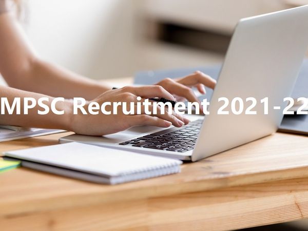 MPSC Recruitment 2021-22 on mpsc.gov.in