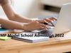 MP Model School Admission 2022