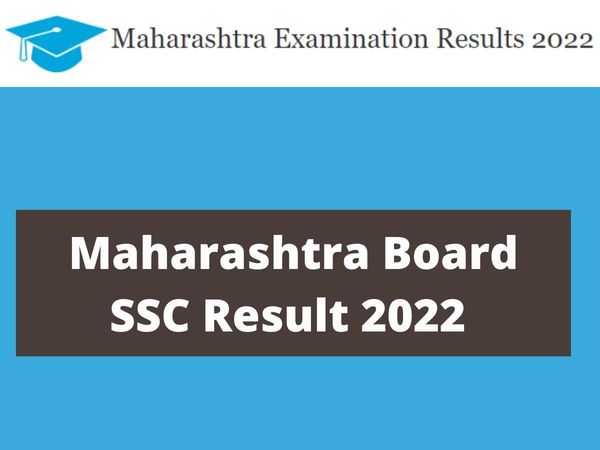 Maharashtra SSC Result 2022 to Declare on Official Website mahresult.nic.in know how to check