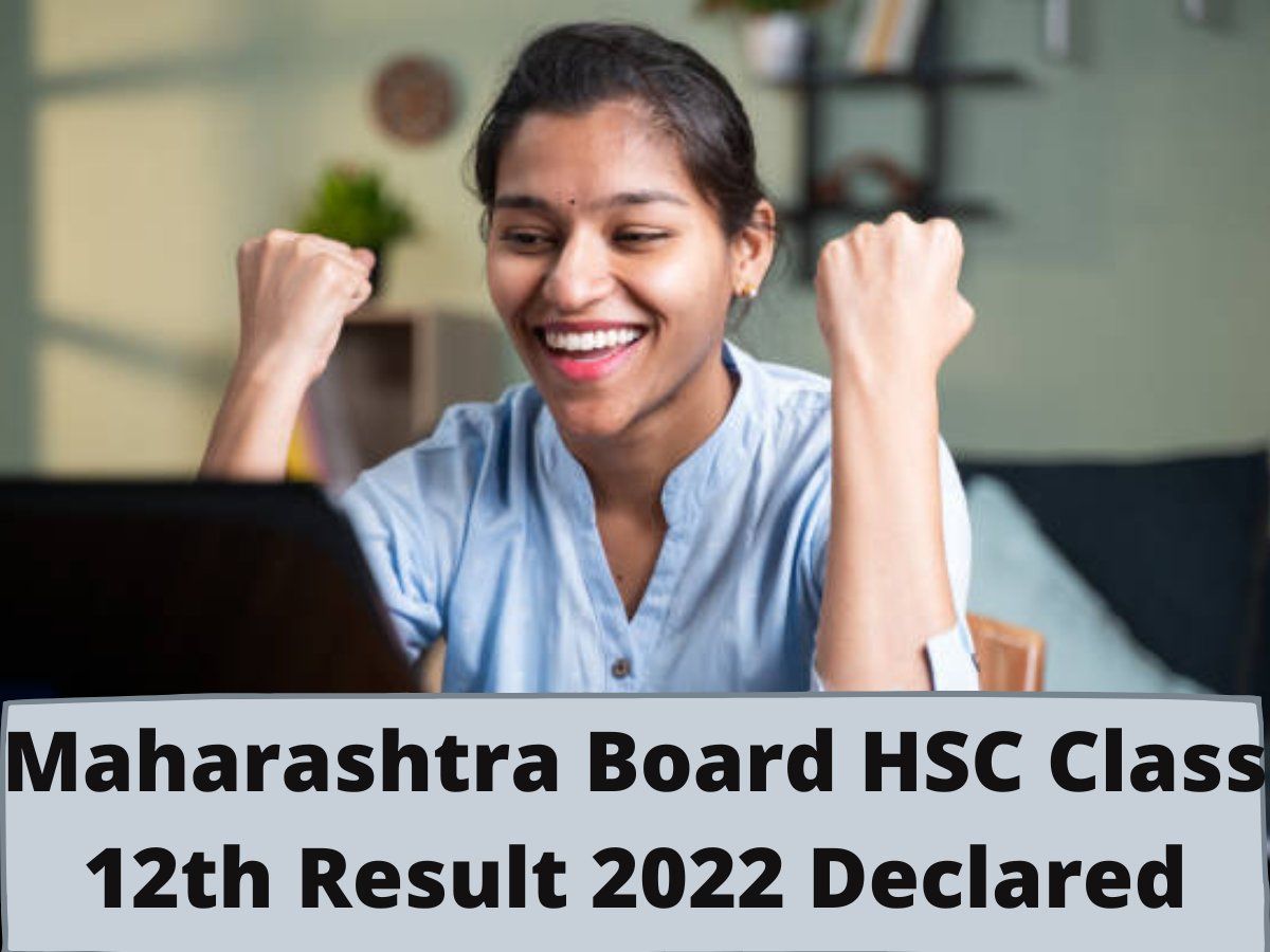 Maharashtra Board HSC 12th Result 2022 Declared at www.mahresult.nic.in