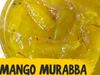 Tasty Mango Murabba, Yummay Mango Murabba, Easy Mango Murabba, instant Mango Murabba, Homemade Mango Murabba, Delicious mango murabba, घर का बना आम का मुरब्बा, आसान तरीके से बनाएं आम का मुरब्बा, आम का मुरब्बा बनाने का आसान तरीका, आम का मुरब्बा की विध‍ि