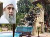 farmhouse of absconding' Tablighi Jamaat head Maulana Saad