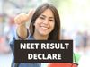 neet result, declare neet ug results