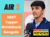 NEET Topper list 2022 Released along with the result, AIR 3 Hrishikesh Gangule shares his success mantra
