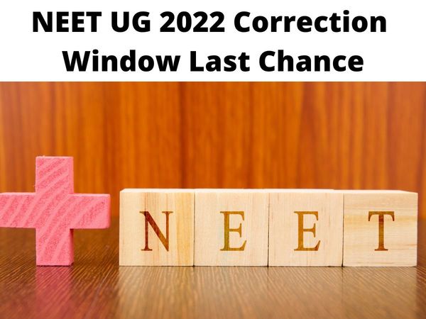 neet ug correction window 2022 link neet ug correction window 2022 neet ug correction window date