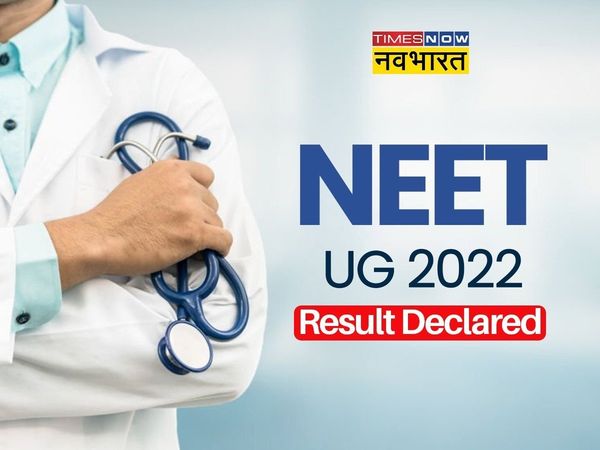 NEET UG Result 2022 declared at neet.nta.nic.in, know how to check
