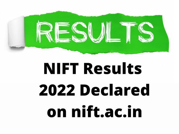 NIFT Results declared, NIFT Results released, NIFT Results declared  news,
