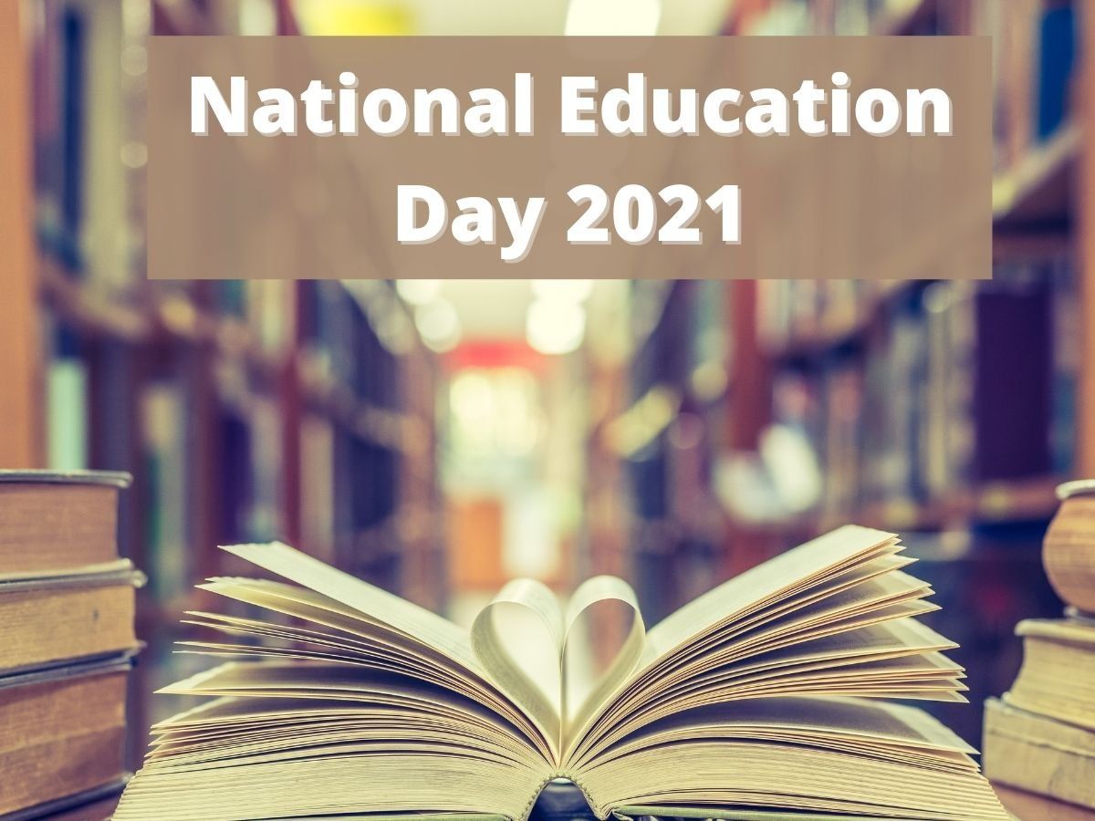 National Education Day 2021 Theme, Quotes, History In Hindi: Know Who ...