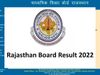 RBSE 12th Science, Commerce Result 2022