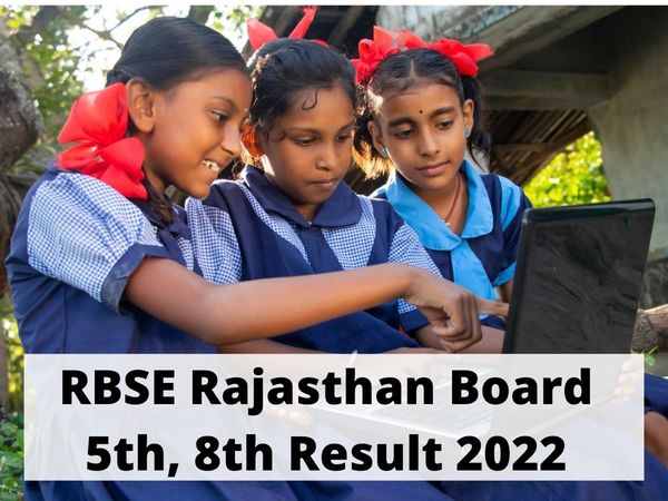 rbse, rbse 5th result 2022, rbse 8th result 2022, rbse 5th result 2022 date, rbse 8th result 2022 date, rajasthan board 5th result 2022