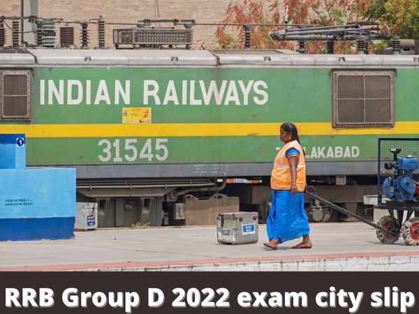 rrb group d exam city slip 2022