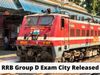 rrb, rrb group d, rrb group d exam city